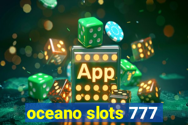 oceano slots 777